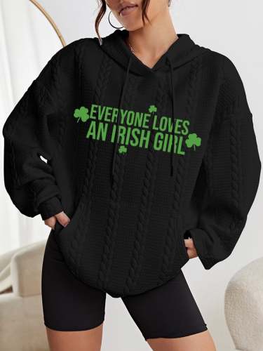 Women's Everyone Loves An Irish Girl Shamrock St. Patrick's Day Printed Casual Cable Hoodie
