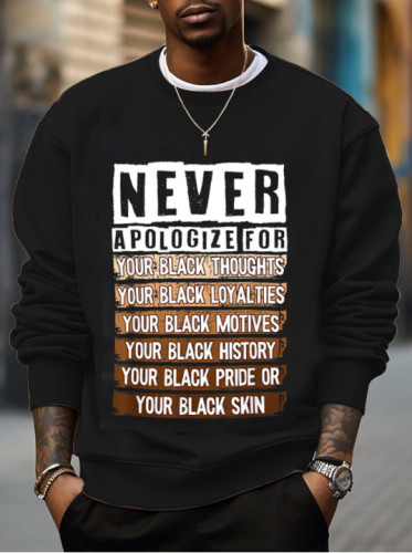 Men's Never Apologize For Your Black Skin Black History Month Sweatshirt