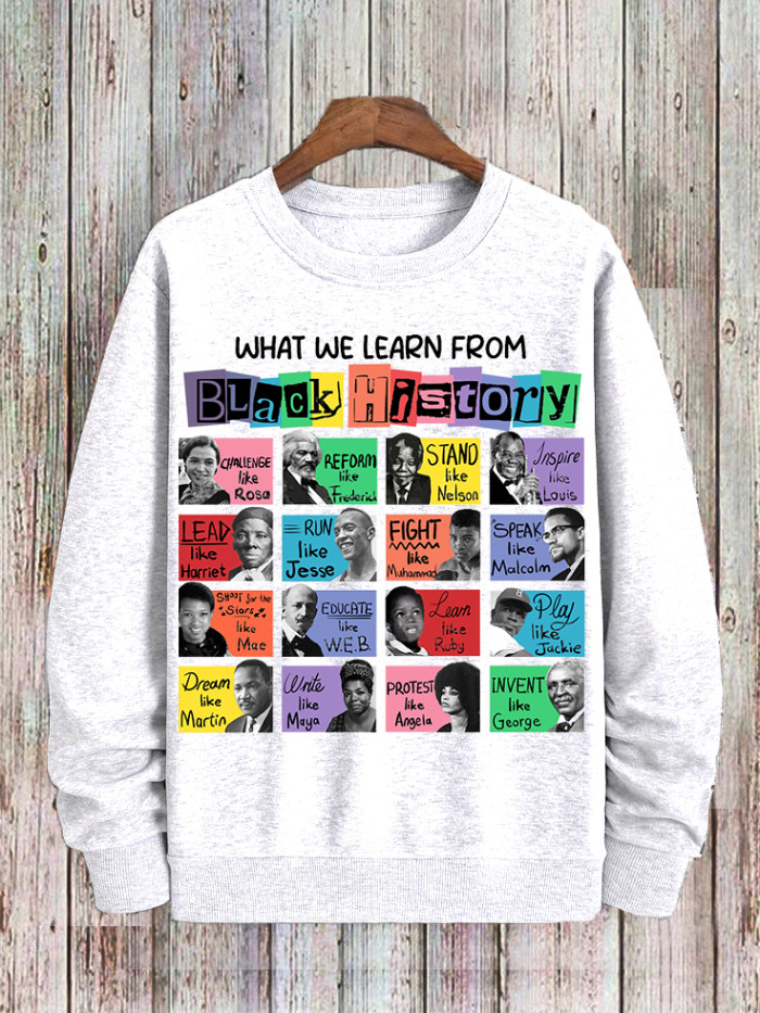 Men's What We Learn From Black History Month Print Casual Sweatshirt