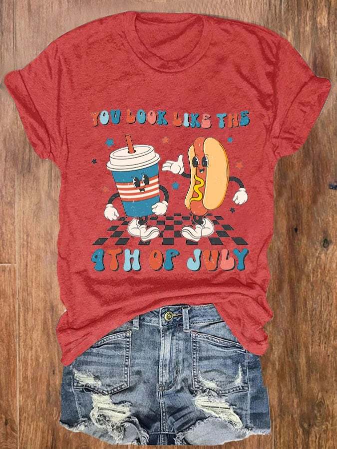 Women's Funny 4th July  You Look Like The 4th Of July, Makes Me Want A Hot Dog Real Bad Casual Tee