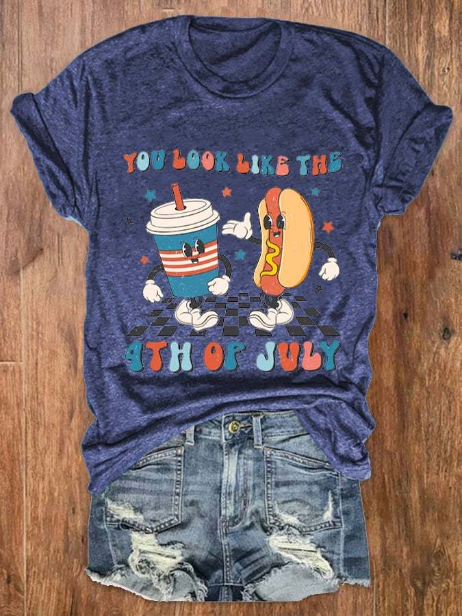 Women's Funny 4th July  You Look Like The 4th Of July, Makes Me Want A Hot Dog Real Bad Casual Tee