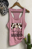 Should've Come With A Warning Tank Top