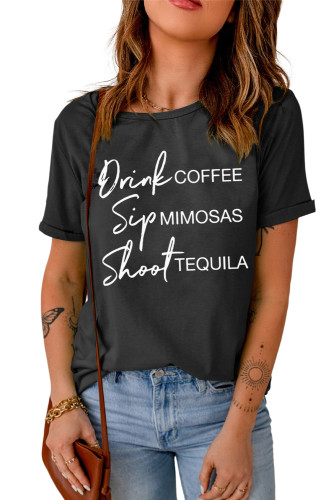 Black Drink Coffee Sip Mimosas Shoot Tequila Graphic T Shirt LC25218000-2