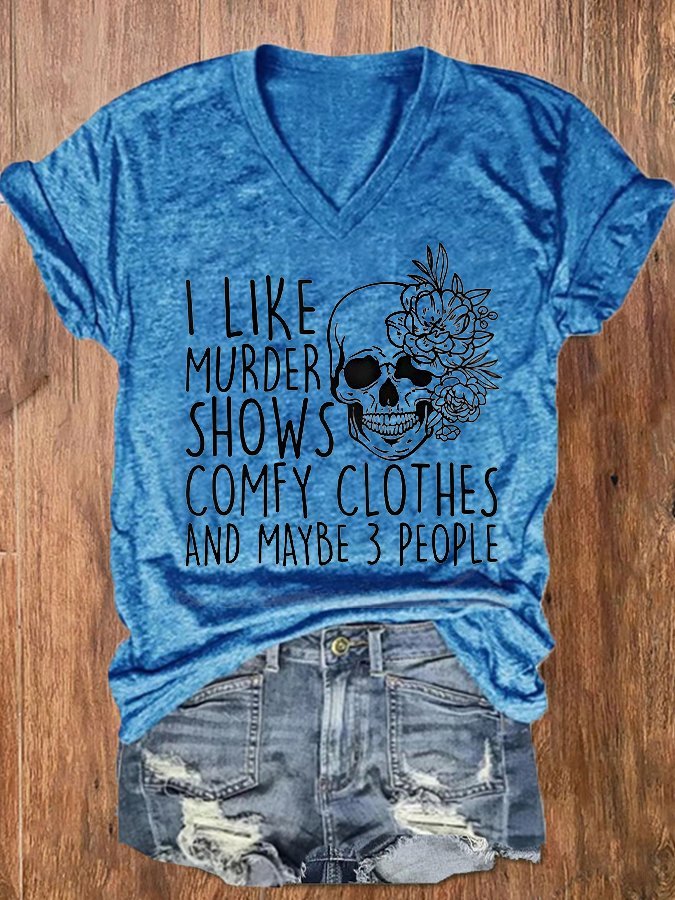 Women's Halloween I Like Shows Comfy Clothes And Maybe 3 People V-Neck Print T-Shirt
