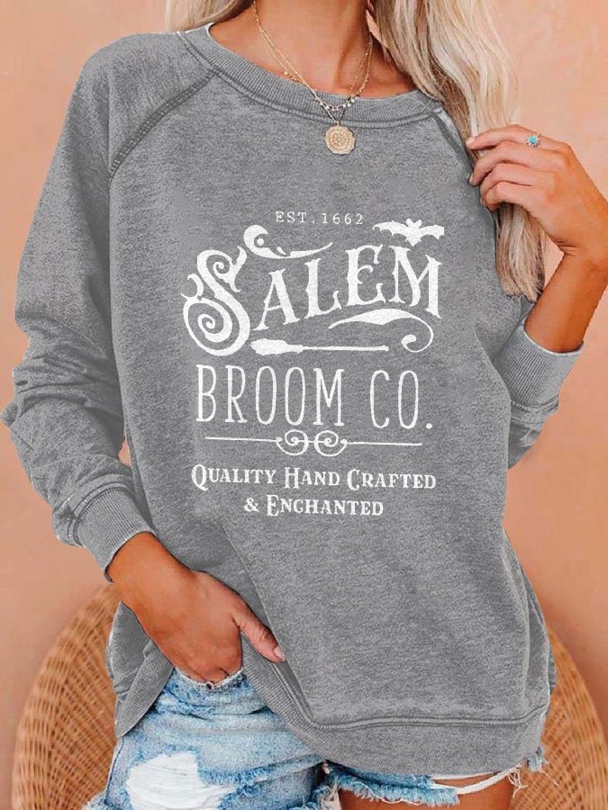 Salem Broom Co Quality Handcrafted Enchanted Est 1692 Print Sweatshirt