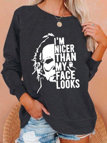 Women's Casual I'M NICER THAN MY FACE LOOKS Printed Top