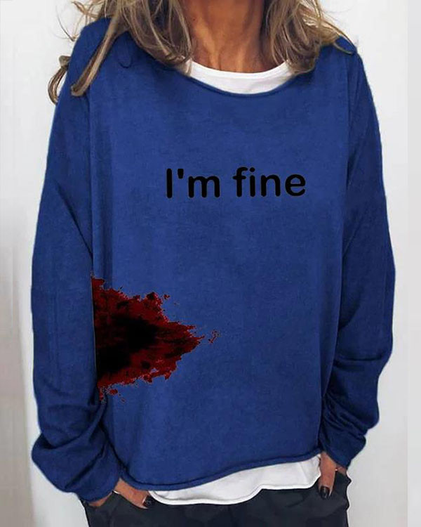 Women's Halloween Humor Funny Bloodstained I'm Fine Printed Long Sleeve T-Shirt