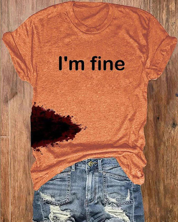 Women Halloween Funny Bloodstained I'm Fine Casual T-Shirt