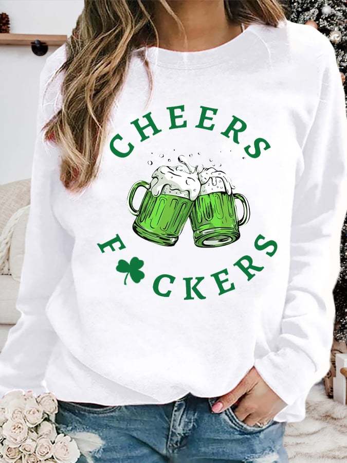 Women's St. Patrick's Day Cheers F*uckers Clover Printed Casual Sweatshirt