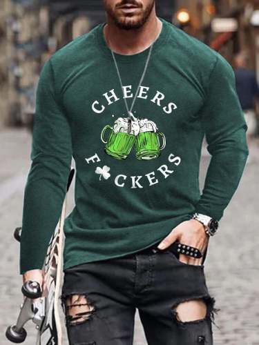 Men's St. Patrick's Day Funny Cheers Fuckers Long-Sleeve T-Shirt