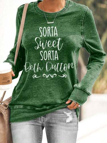 Women's Sorta Sweet Sorta Beth Dutton Print Sweatshirt