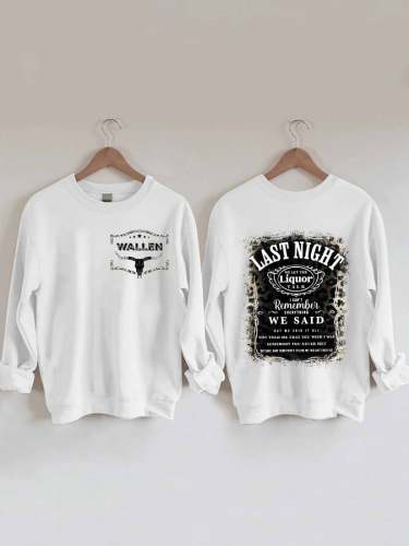 Women's Last Night We Let The Liquor Talk Western Print Sweatshirt