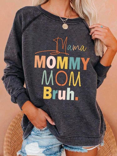 Mama Mommy Mom Bruh Dark Gray Cotton Sweatshirt