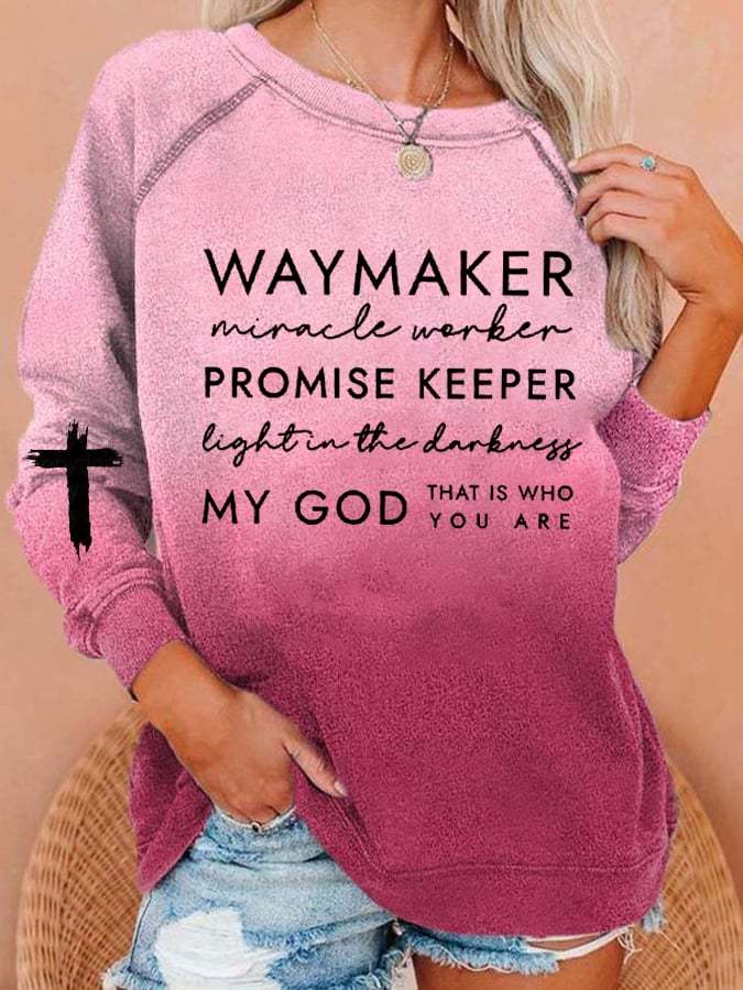 Women's Waymaker Miracle Worker Promise Keeper Light in the Darkness My God Print Sweatshirt