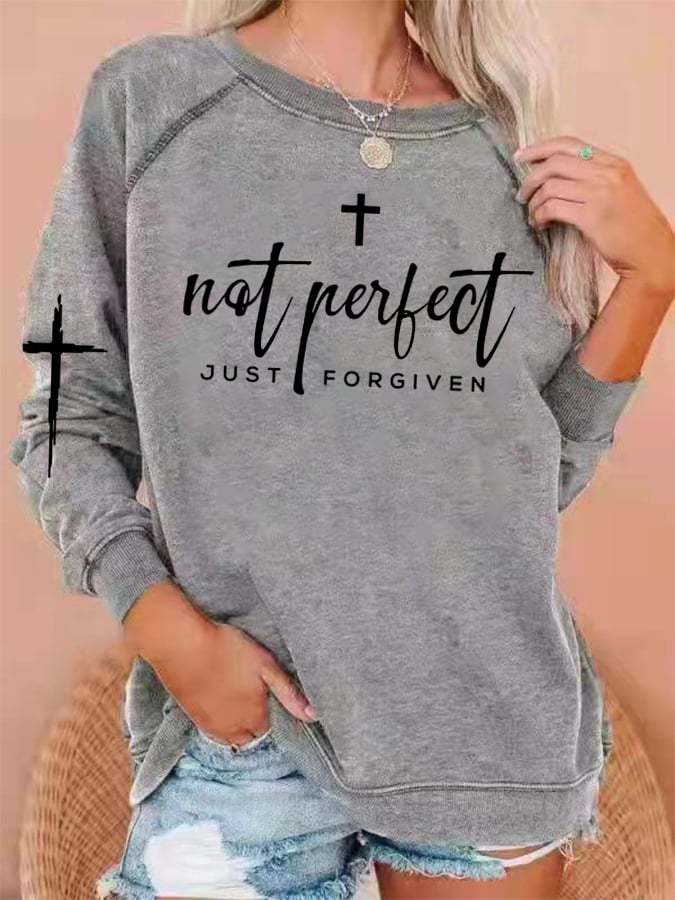 Women's Not Perfect Just Forgiven Casual Sweatshirt