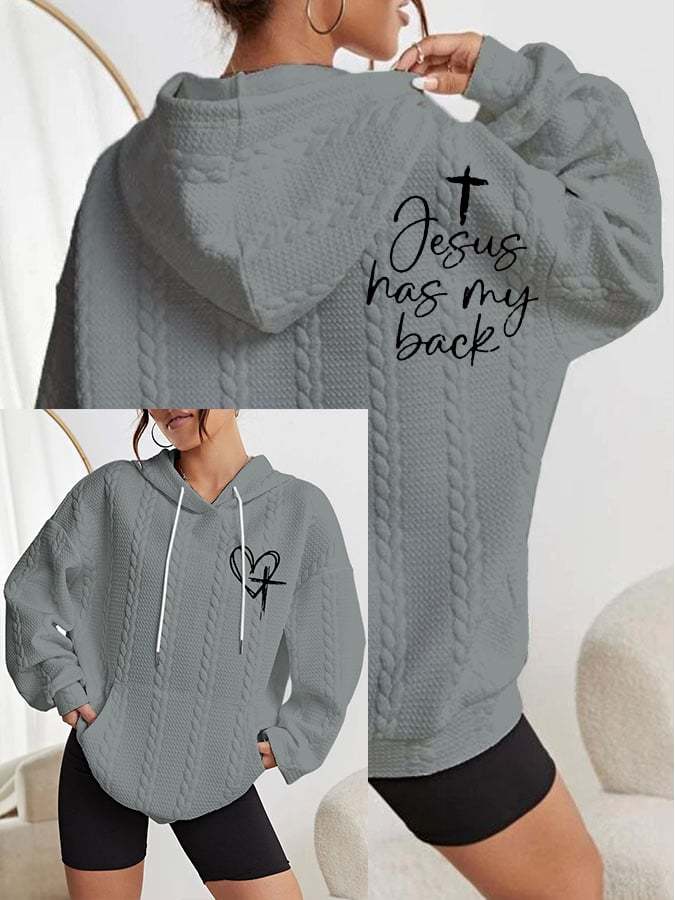 Women's Love Like Jesus Jesus Has My Back Printed Casual Cable Hoodie