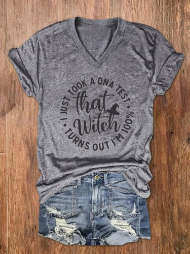 Women's I Just Took A DNA Test Turns Out I'm 100% That Witch T-Shirt