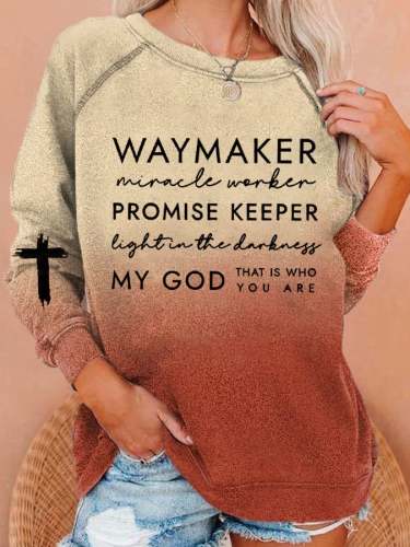 Women's Waymaker Miracle Worker Promise Keeper Light in the Darkness My God Print Sweatshirt