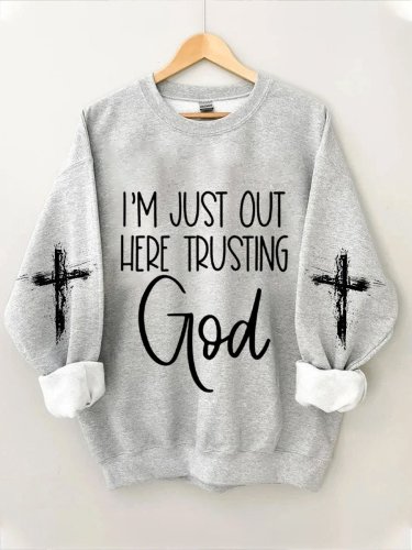 Women's Faith I'm Just Here Trusting God Cross Printed Sweater Sweater