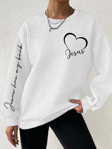Women's LOVE jesus  jesus has my back  printed waffle sweatshirt