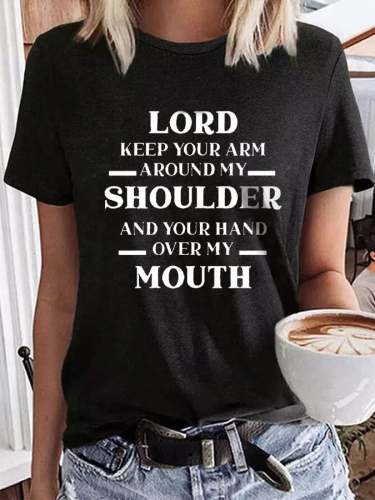 Women's Lord Keep Your Arm Around My Shoulder  Printed Cotton Tee