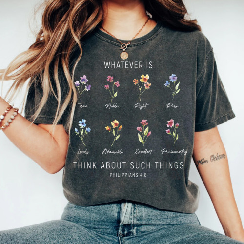 Whatever Is Think About Such Things Shirt