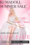 KUMADOLL Summer Promotion Gift Page(Buy a doll set can choose one gift) For 2025.6.10-6.20 only （Please do not order separately)