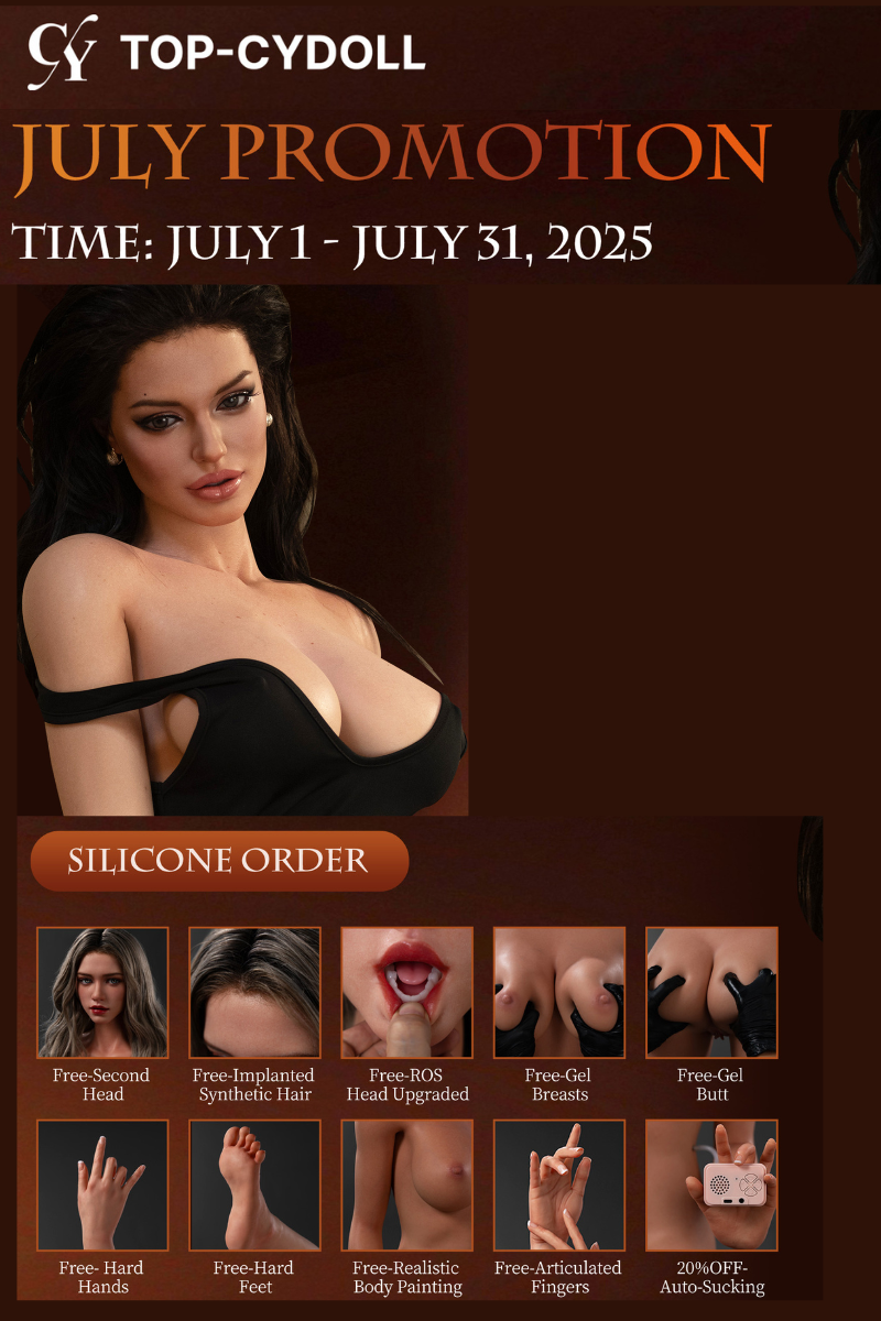 【2025.7.1-7.31】TOP-CYDOLL Full Silicone Sex Doll Promotion Page