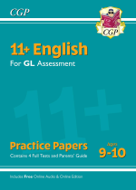 CGP 11+ GL English Practice Papers - Ages 9-10 (with Parents' Guide & Online Edition)