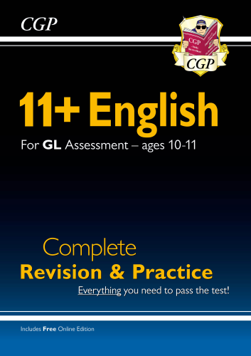 CGP New 11+ GL English Complete Revision and Practice - Ages 10-11 (with Online Edition)