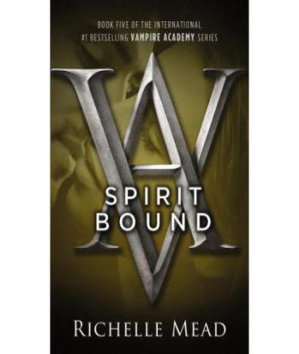 Spirit Bound 《精神绑定》(Vampire Academy, Book 5)