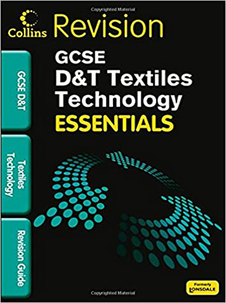 GCSE Essentials Textiles Technology Revision Guide (Collins Gcse Essentials) GCSE基础 纺织技术复习指南（柯林GCSE基础系列）