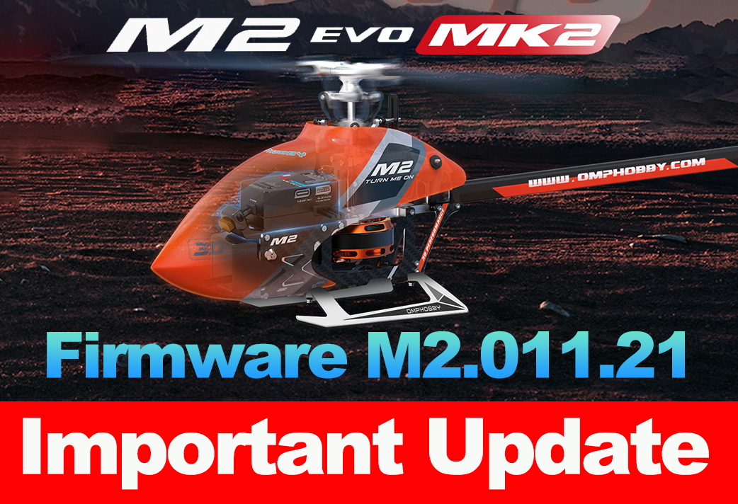 Important firmware update for M2 EVO MK2 - www.omphobby.com