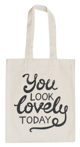 Canvas Tote Bag - Everyday Tote - Cotton Tote - Book Bag For Girls - Best Friend Gift - You Look Lovely Today Tote Bag - Alphabet Bags