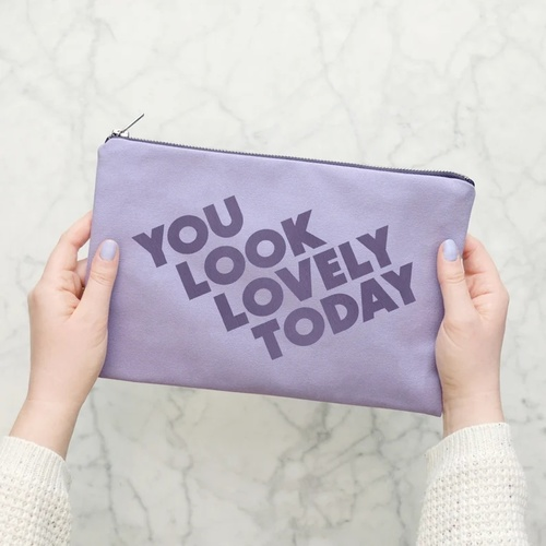 You Look Lovely Today - Canvas Makeup Pouch - Lavender Makeup Pouch - Lavender Canvas Pouch - Clutch Bag - Slogan Pouch