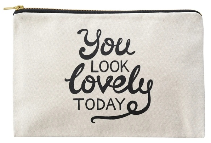 Pouch with Quote - Cute Makeup Pouch - Motivational Bag - You Look Lovely Today - Gift for Sister - Gift for Friend - Valentine's Day Gift