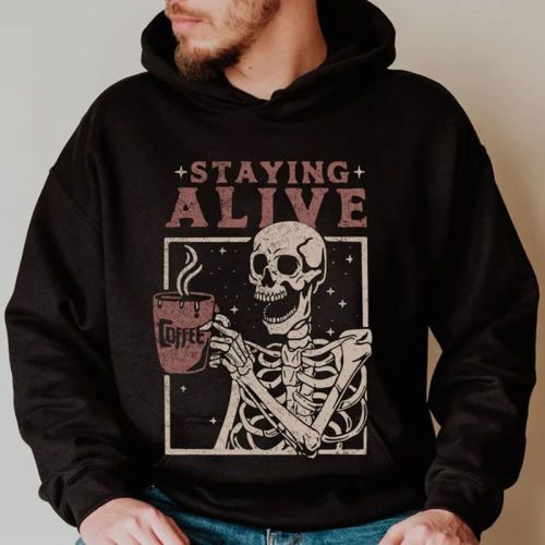 Funny Staying Alive Hoodie