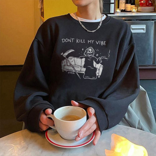 Don't Kill My Vibe Print Fashion Women's Sweatshirt