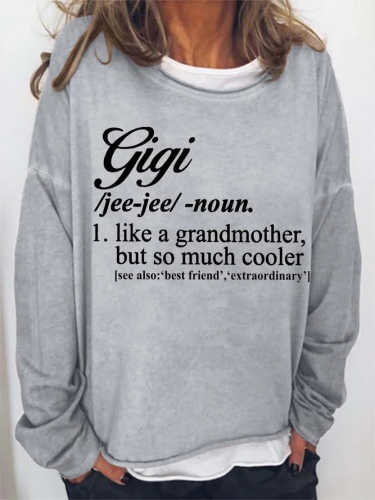 Like A Grandmother, But So Much Cooler Printed Funny Long Sleeve Top