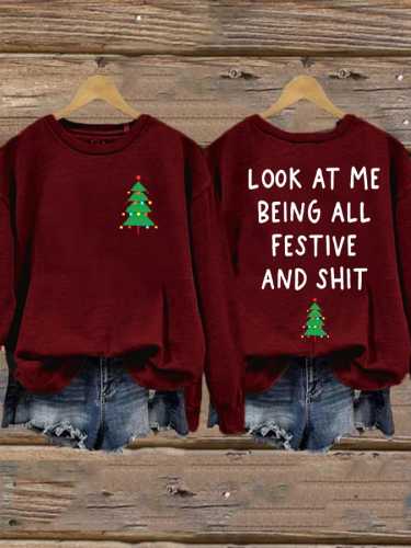 Women's Look At Me Being All Festive Christmas Sweatshirt