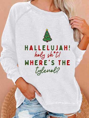 Women'S Casual Hallelujah Holy Shit Where's The Tylenol Printed Long Sleeve Sweatshirt