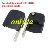 For Audi key head with ID48 glass Chip inside