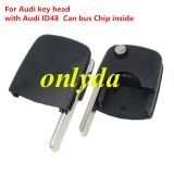 For Audi key head with Audi ID48 Can bus Chip inside