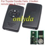 For original Toyota Corolla,Yaris, 2 button remote key with 315mhz