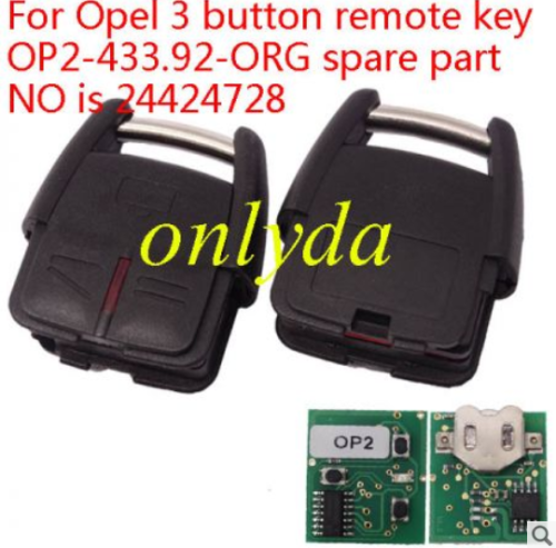 For Opel 3 button remote key OP2-433.92-ORG spare part NO is 24424728