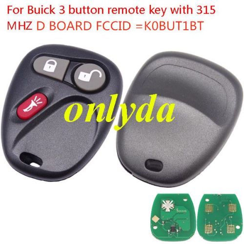 For Buick 3 button remote key with 315MHZ D BOARD FCCID =K0BUT1BT