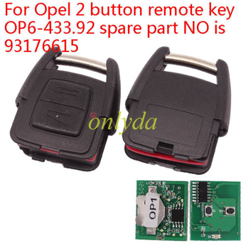 For Opel 2 button remote key OP6-433.92 spare part NO is 93176615