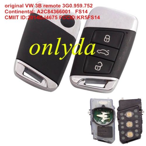For OEM VW 3B remote ID48-434mhz 3G0.959.752 Continental: A2C84366001 FS14 CMIIT ID:2014DJ4675 FCCID:KR5FS14 CNC ID:H-14349-FS14
