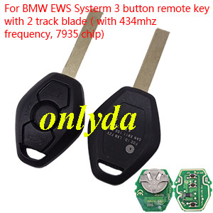 For BMW EWS SystermBMW EWS Systerm 3 button remote key ,with 2 track blade （with 315mhz/434mhz frequency, without chip ) 3 button remote key ,with 2 track blade （with 315mhz frequency, without chip )
