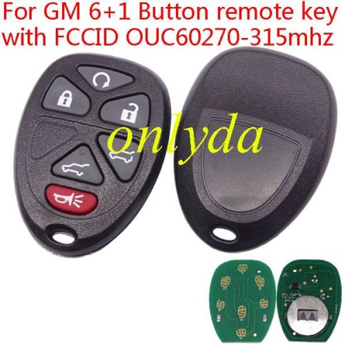 For GM 6+1 Button remote key with FCCID OUC60270-315mhz (GM # 15913421 , 15913420 , 20869057 15857840 5913427)